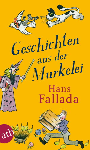 Hans Fallada: Geschichten aus der Murkelei