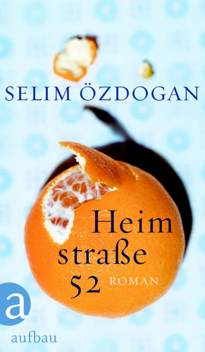 Selim Özdogan: Heimstraße 52