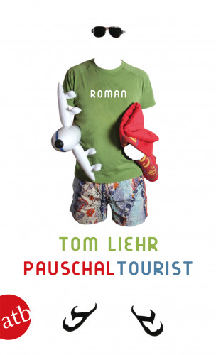 Tom Liehr: Pauschaltourist