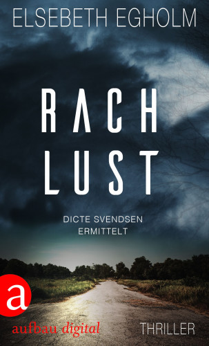 Elsebeth Egholm: Rachlust