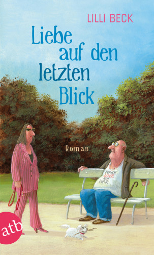 Lilli Beck: Liebe auf den letzten Blick