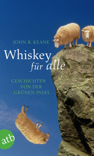 John B. Keane: Whiskey für alle