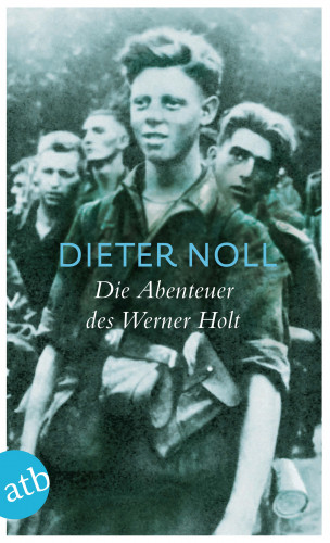 Dieter Noll: Die Abenteuer des Werner Holt