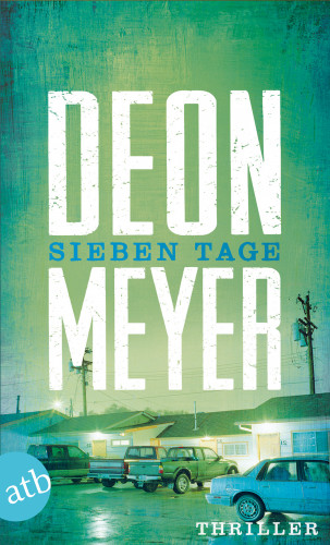 Deon Meyer: Sieben Tage