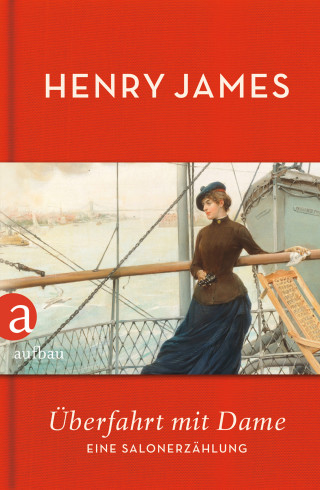 Henry James: Überfahrt mit Dame