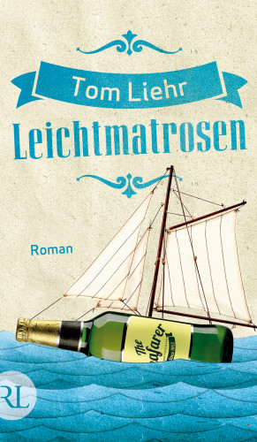 Tom Liehr: Leichtmatrosen