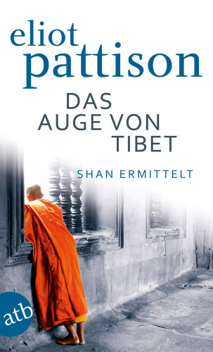 Eliot Pattison: Das Auge von Tibet