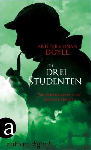 Arthur Conan Doyle: Die drei Studenten