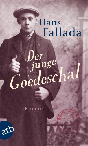 Hans Fallada: Der junge Goedeschal