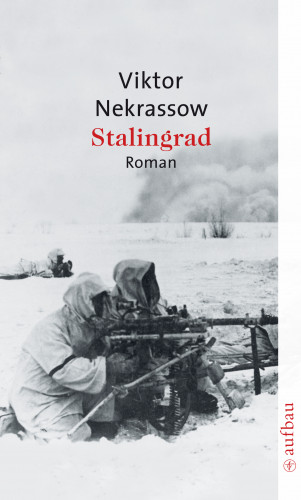 Viktor Nekrassow: Stalingrad