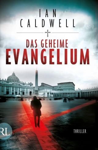 Ian Caldwell: Das geheime Evangelium