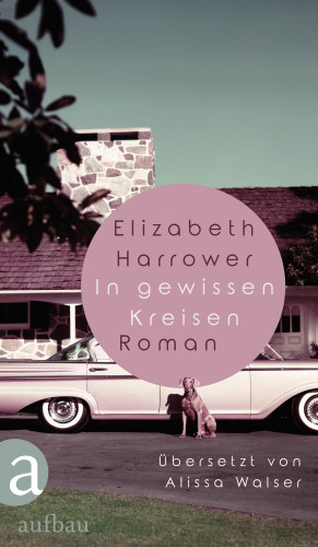 Elizabeth Harrower: In gewissen Kreisen