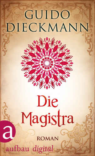 Guido Dieckmann: Die Magistra