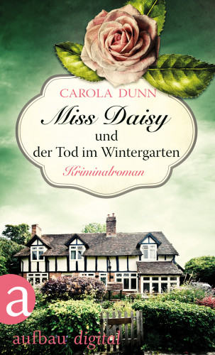 Carola Dunn: Miss Daisy und der Tod im Wintergarten