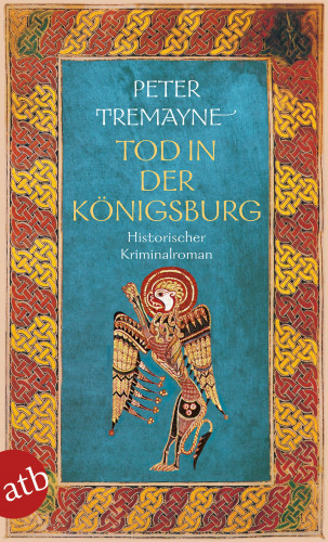 Peter Tremayne: Tod in der Königsburg