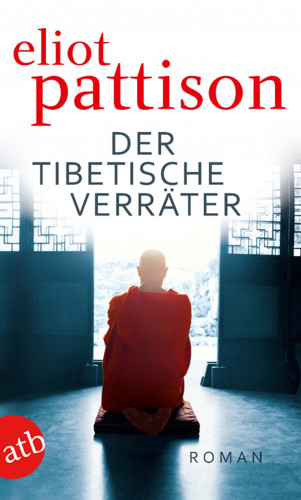 Eliot Pattison: Der tibetische Verräter