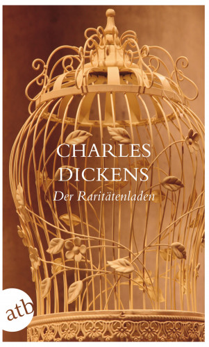 Charles Dickens: Der Raritätenladen