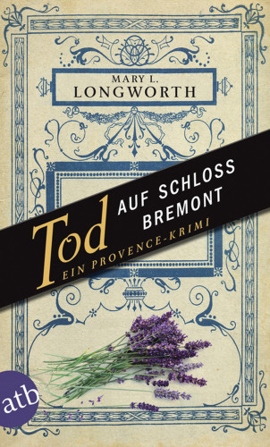 Mary L. Longworth: Tod auf Schloss Bremont