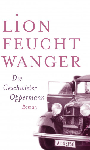 Lion Feuchtwanger: Die Geschwister Oppermann