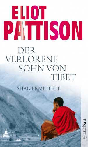 Eliot Pattison: Der verlorene Sohn von Tibet