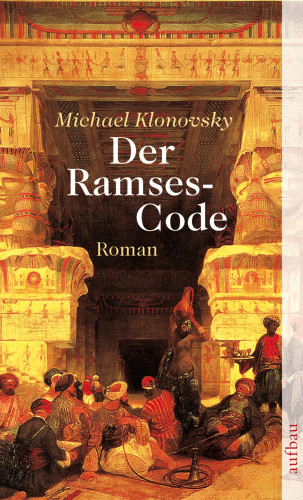 Michael Klonovsky: Der Ramses-Code