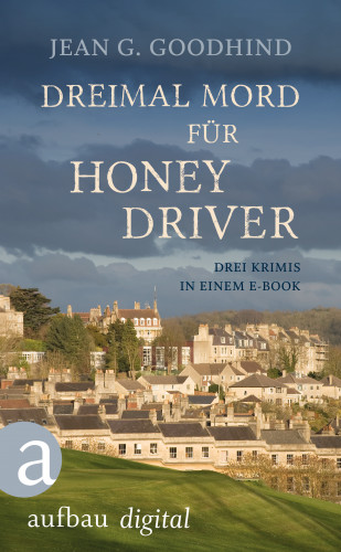 Jean G. Goodhind: Dreimal Mord für Honey Driver