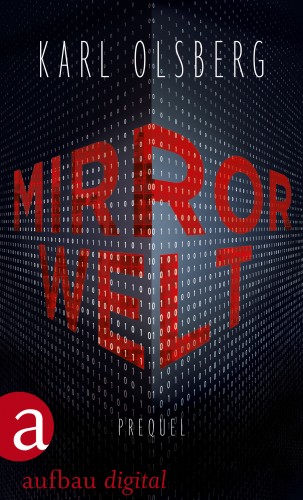 Karl Olsberg: Mirror Welt