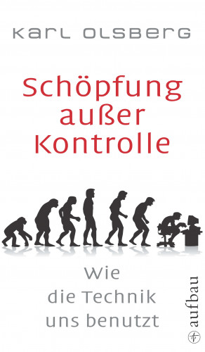 Karl Olsberg: Schöpfung außer Kontrolle