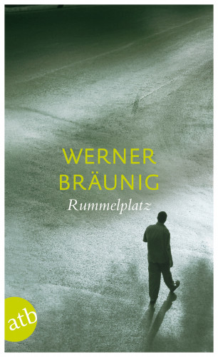 Werner Bräunig: Rummelplatz