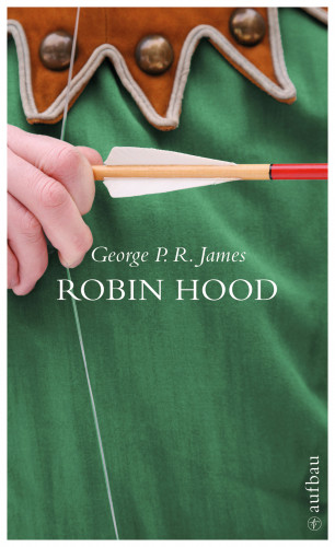 George Payne Rainsford James: Robin Hood