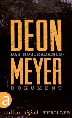 Deon Meyer: Das Nostradamus-Dokument