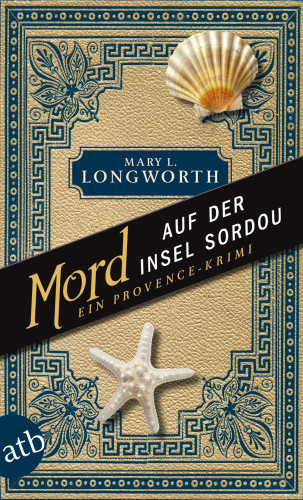 Mary L. Longworth: Mord auf der Insel Sordou