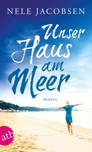 Nele Jacobsen: Unser Haus am Meer