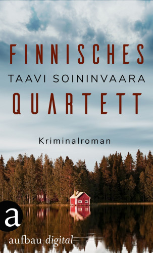 Taavi Soininvaara: Arto Ratamo ermittelt, Finnisches Quartett