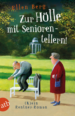 Ellen Berg: Zur Hölle mit Seniorentellern!