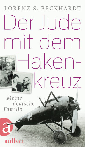 Lorenz S. Beckhardt: Der Jude mit dem Hakenkreuz