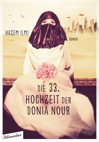 Hazem Ilmi: Die 33. Hochzeit der Donia Nour