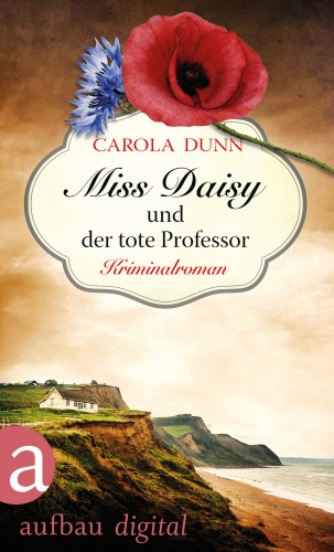 Carola Dunn: Miss Daisy und der tote Professor
