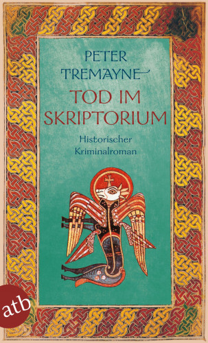 Peter Tremayne: Schwester Fidelma ermittelt, Tod im Skriptorium