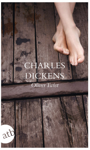 Charles Dickens: Oliver Twist