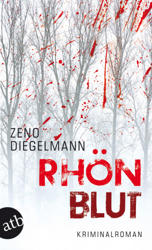 Zeno Diegelmann: Rhönblut