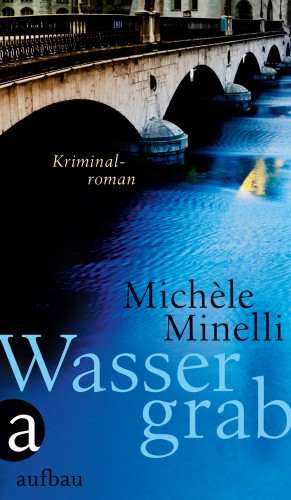 Michèle Minelli: Wassergrab