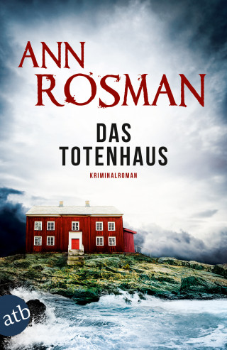 Ann Rosman: Das Totenhaus