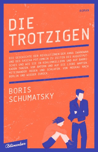 Boris Schumatsky: Die Trotzigen