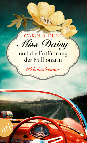 Carola Dunn: Miss Daisy und die Entführung der Millionärin