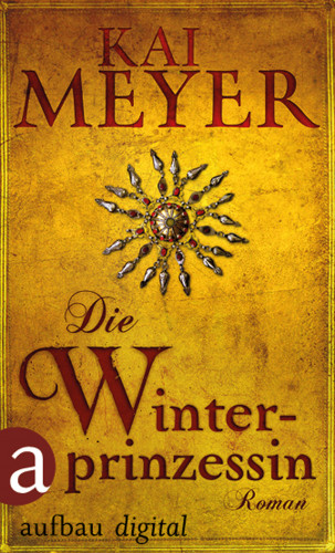 Kai Meyer: Die Winterprinzessin