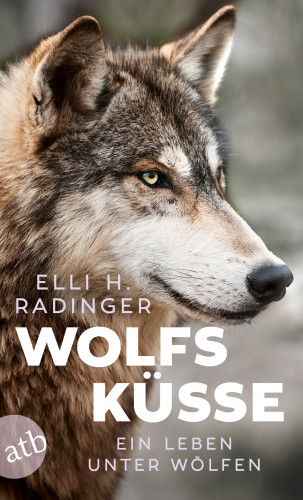 Elli H. Radinger: Wolfsküsse