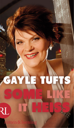 Gayle Tufts: Some like it heiß