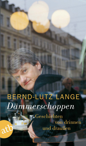 Bernd-Lutz Lange: Dämmerschoppen
