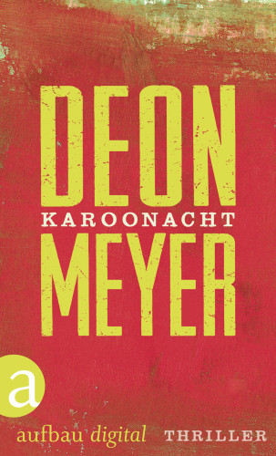 Deon Meyer: Karoonacht